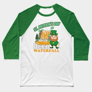 St Patricks Day Beer Waterfall Baseball T-Shirt